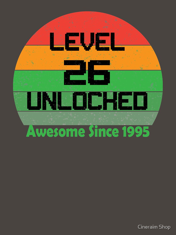 Level 26 Unlocked Awesome Since 1995 by Cineraim Shop T-Shirts, Hoodie, Sweatshirt | BlankRebels.com (Image 3)