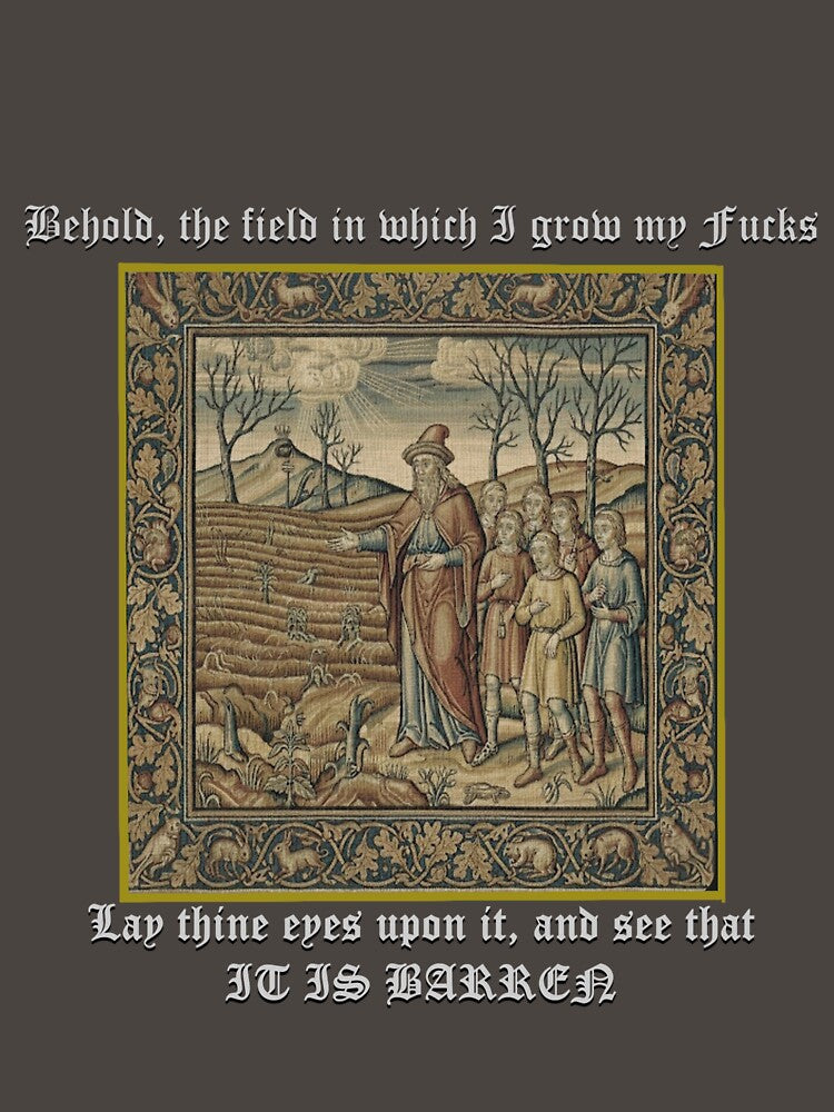 Behold, my field and see by Flying Leaf Apparel Co.