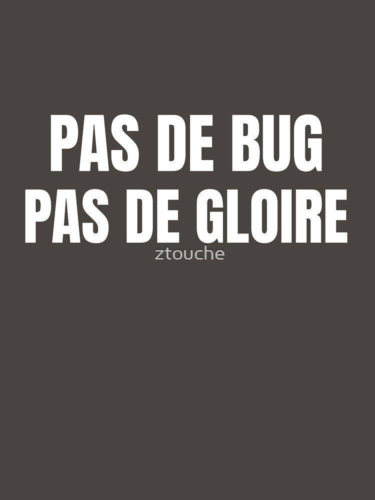 No bug, no glory by ztouche T-Shirts, Hoodie, Sweatshirt | BlankRebels.com (Image 3)