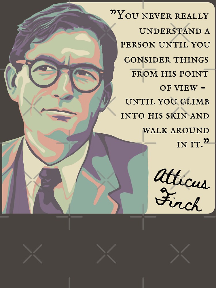Atticus Finch Quote by Unhinged Heather T-Shirts, Hoodie, Sweatshirt | BlankRebels.com (Image 3)