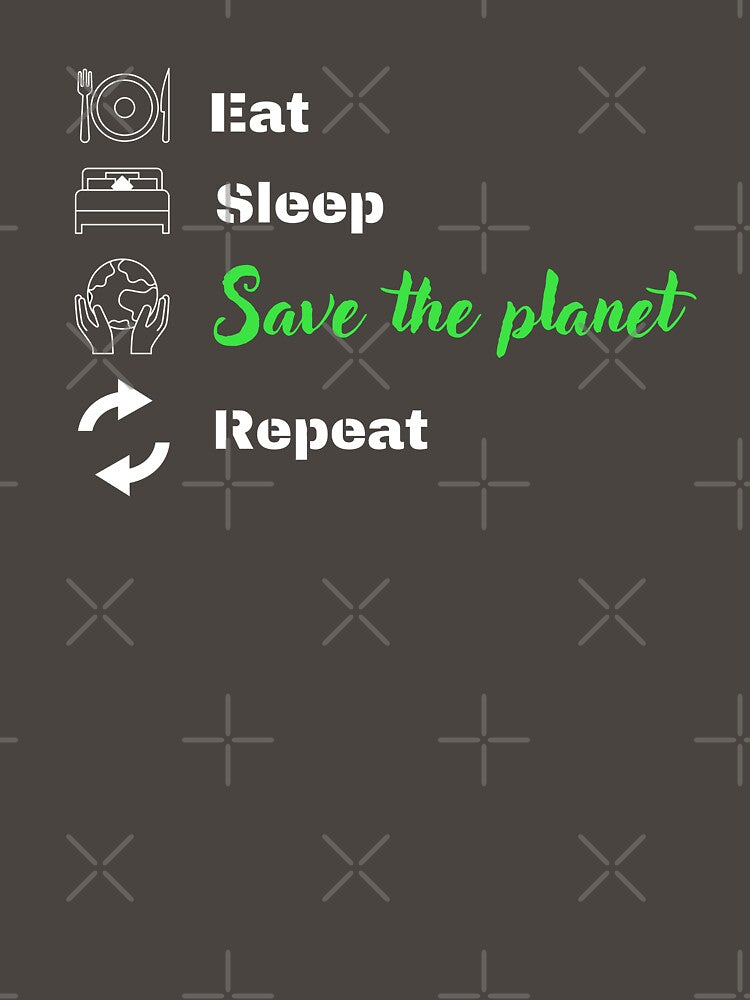 Repeat daily activities and save the planet by lookvision T-Shirts, Hoodie, Sweatshirt | BlankRebels.com (Image 3)