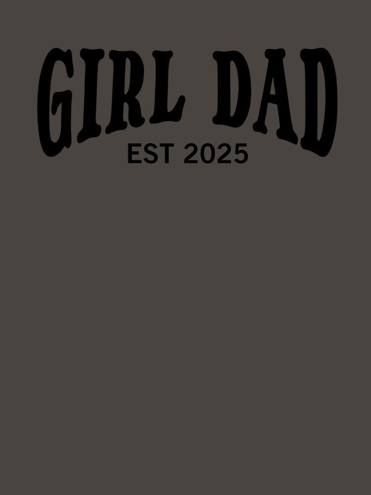 Girl Dad EST 2025 by CEMistry T-Shirts, Hoodie, Sweatshirt | BlankRebels.com (Image 3)