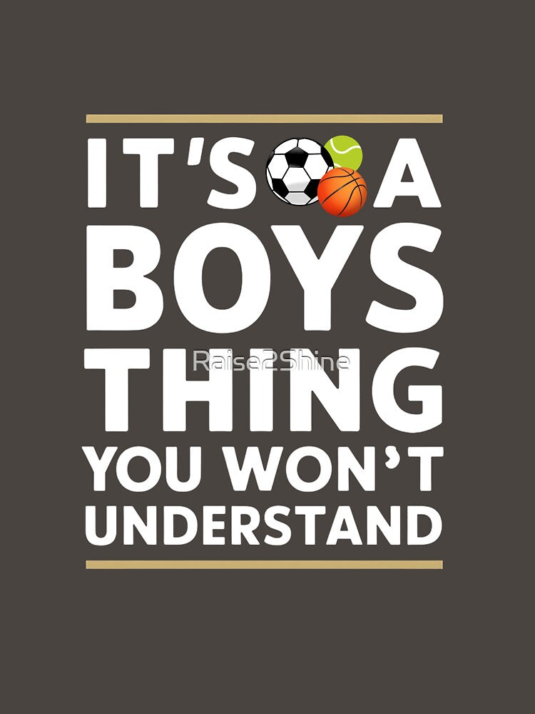 It`s A Boys Thing You, Won`t Understand Retro Funny Typographic Boys Sport Lovers Design by Raise2Shine... (Image 3)