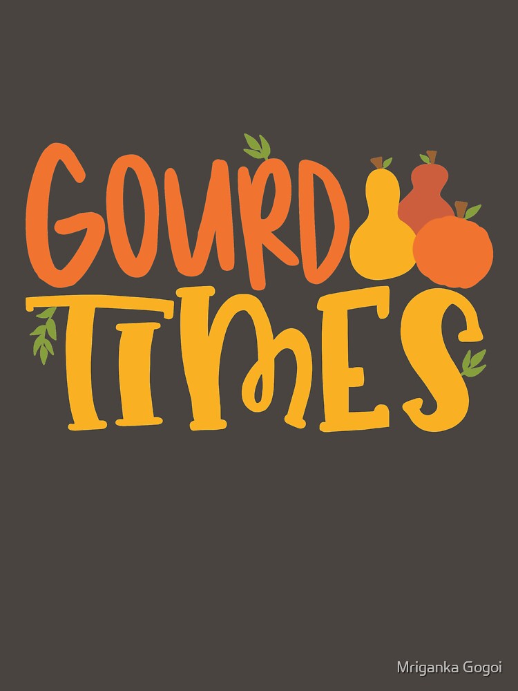 Gourd Times by Mriganka Gogoi T-Shirts, Hoodie, Sweatshirt | BlankRebels.com (Image 3)