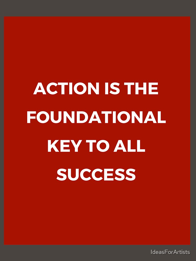 Action is the foundational key to all success - motivational prompts by Inspirationmotivation T-Shirts, Hoodie,... (Image 3)