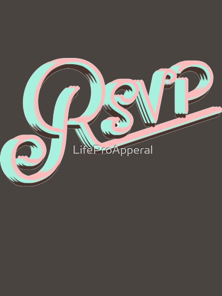 RSVP by LifeProApperal T-Shirts, Hoodie, Sweatshirt | BlankRebels.com (Image 3)