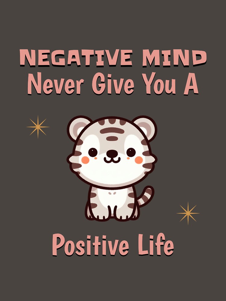 negative mind never give you a positive life Tiger by LemuellTrends T-Shirts, Hoodie, Sweatshirt | BlankRebels.com (Image 3)