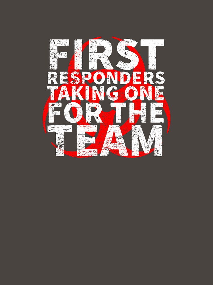First Responders Corona Virus Response team COVID 19 DISTRESSED VERSION by Dan Brady T-Shirts, Hoodie, Sweatshirt (Image 3)