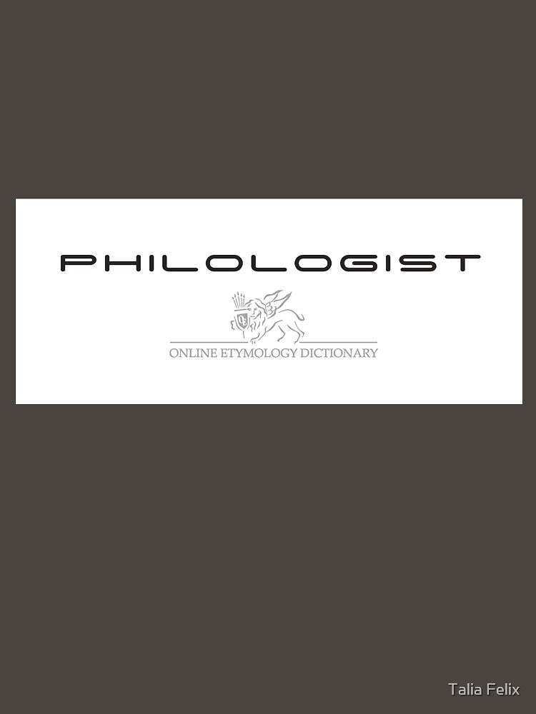 Philologist - Online Etymology Dictionary Etymonline by Talia Felix T-Shirts, Hoodie, Sweatshirt | BlankRebels.com (Image 3)