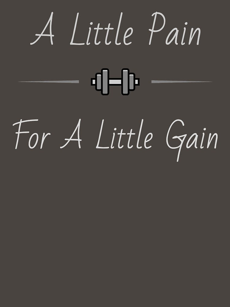 A Little Pain For A little Gain by BrandCasta T-Shirts, Hoodie, Sweatshirt | BlankRebels.com (Image 3)