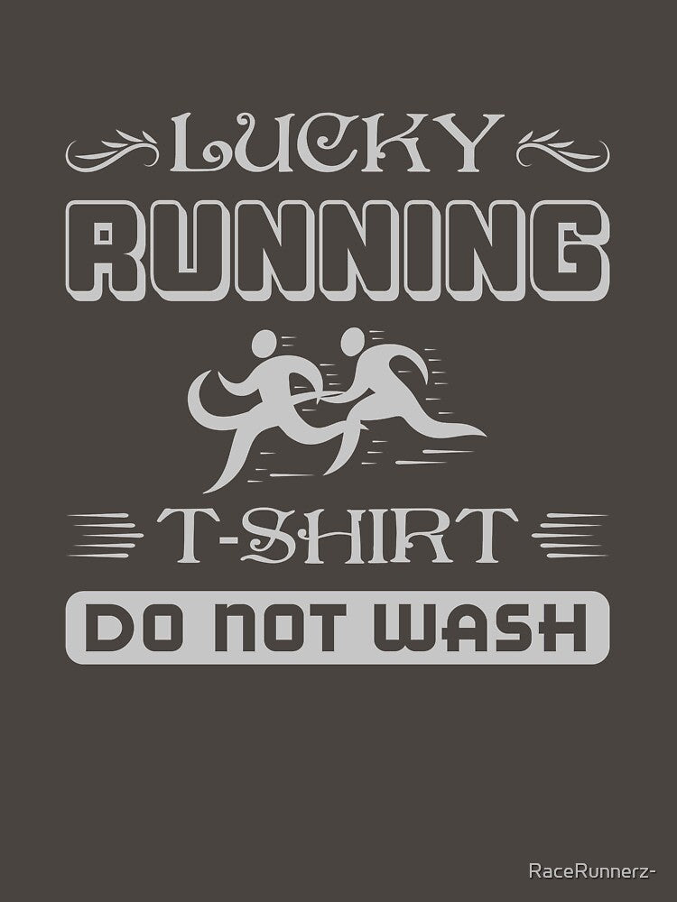 Lucky Running T-Shirt Do Not Wash - Running Quotes - Marine Green, Army Green, Blue, Black, White - Marathoner... (Image 3)