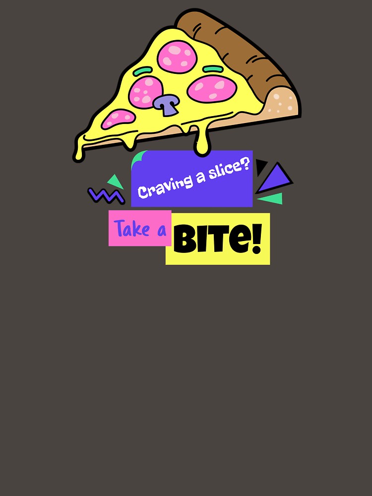 Craving Slice Take Bite Retro 90'S T-Shirts, Hoodie, Sweatshirt