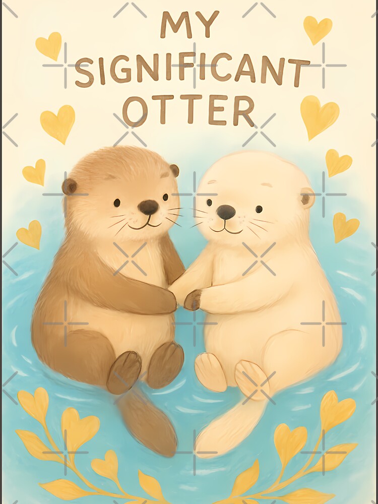 Significant Otter Funny Animal Pun Valentines Day Sticker Shirt Couple Gift by GiftsForge Hoodie, Sweatshirt (Image 3)