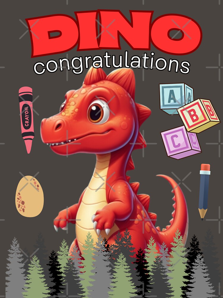 Dino congratulations by KIDS-PRINTS T-Shirts, Hoodie, Sweatshirt | BlankRebels.com (Image 3)
