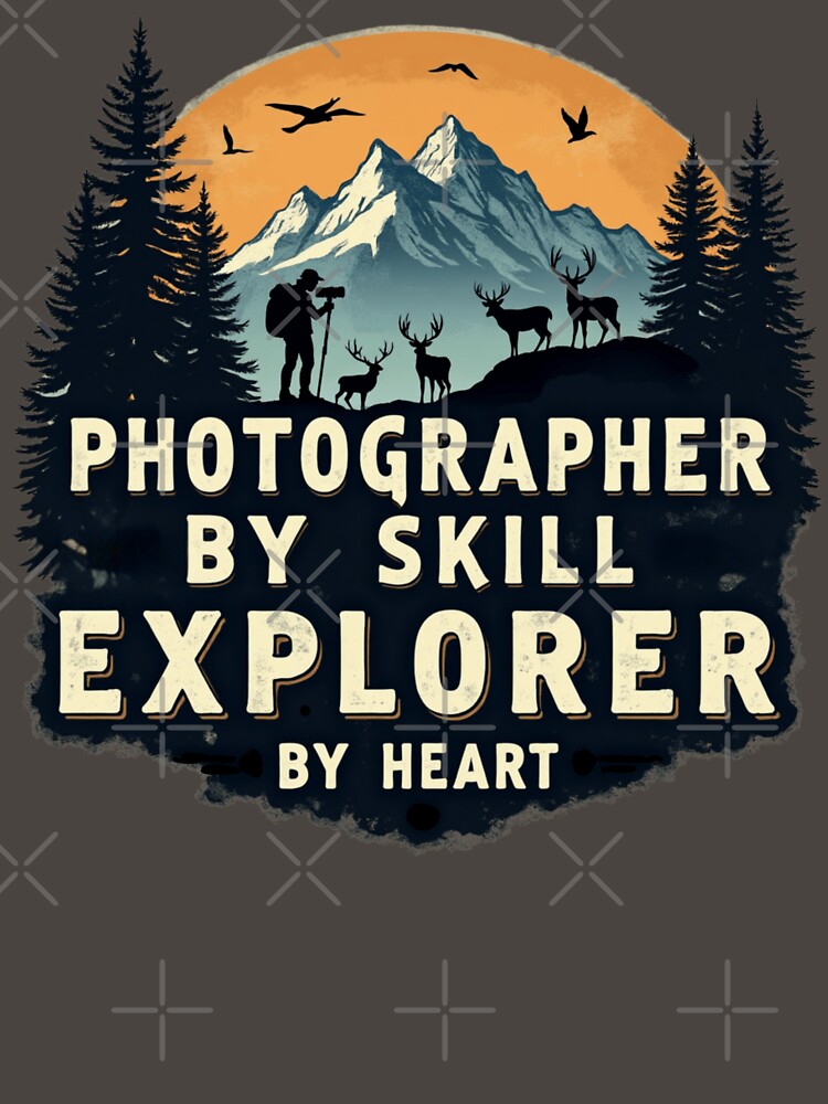 Photographer By Skill Explorer By Heart by PerkzPrints T-Shirts, Hoodie, Sweatshirt | BlankRebels.com (Image 3)