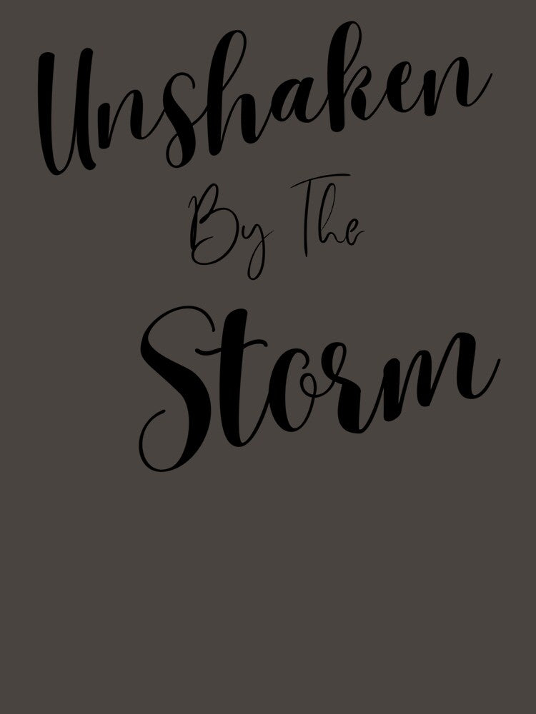 Unshaken by the storm by Jessi-Treana T-Shirts, Hoodie, Sweatshirt | BlankRebels.com (Image 3)