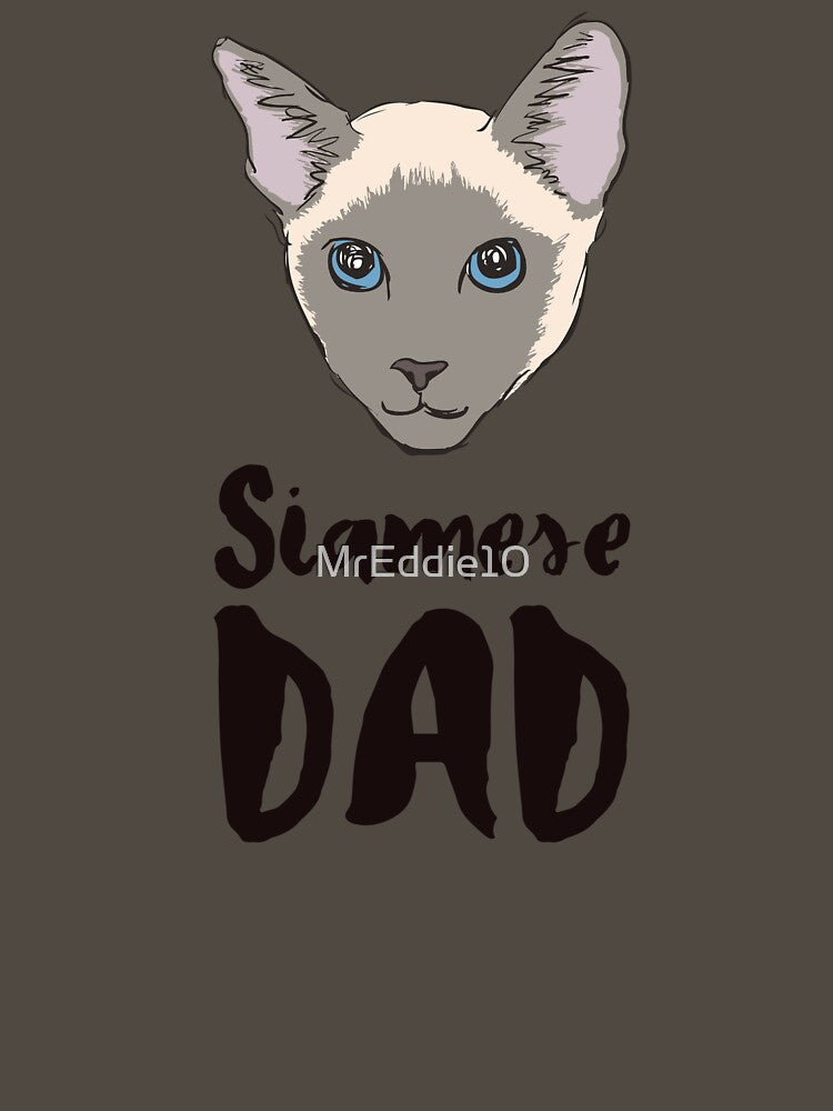 Cute Siamese Cat T-shirt: Siamese Dad by MrEddie10 Hoodie, Sweatshirt | BlankRebels.com (Image 3)
