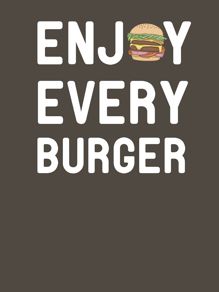 Enjoy every burger for burger lovers by AbOussama T-Shirts, Hoodie, Sweatshirt | BlankRebels.com (Image 3)
