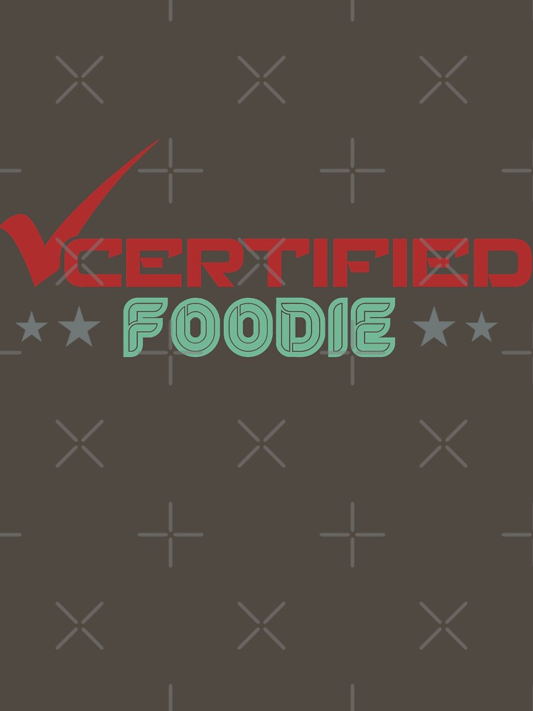Certified Foodie by AmethystMurad T-Shirts, Hoodie, Sweatshirt | BlankRebels.com (Image 3)