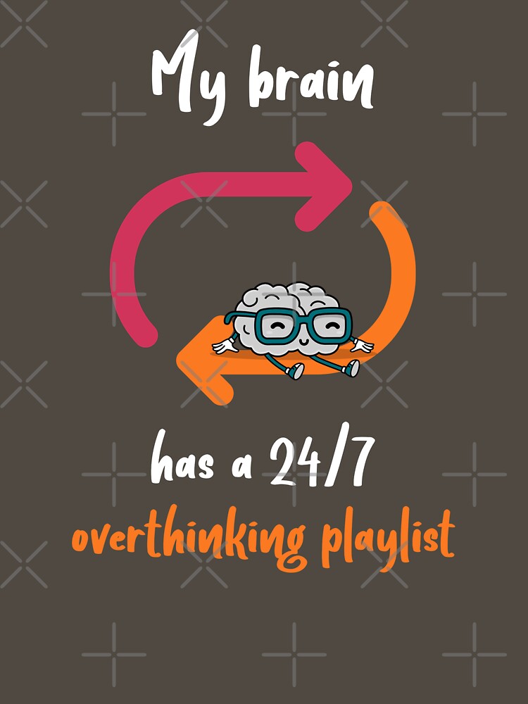 'My Brain Has a 24/7 Overthinking Playlist Funny Overthinker by HeavenlyHuesStudio T-Shirts, Hoodie, Sweatshirt (Image 3)