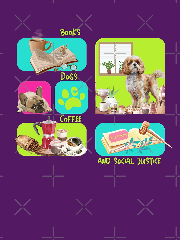books and coffee and dogs and social justice Neon colors by PositiveIdeas T-Shirts, Hoodie, Sweatshirt (Image 3)
