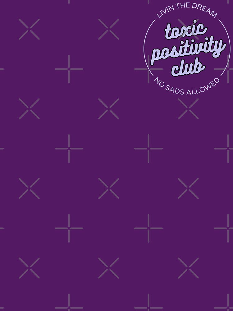 Toxic Positivity Club Funny Motivational Slogan by Charlee Adams T-Shirts, Hoodie, Sweatshirt | BlankRebels.com (Image 3)