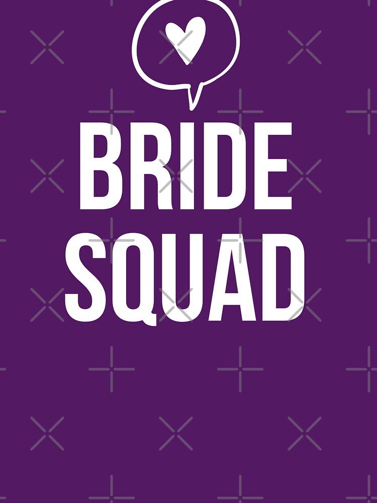 Bride Squad by reallyrealnow T-Shirts, Hoodie, Sweatshirt | BlankRebels.com (Image 3)
