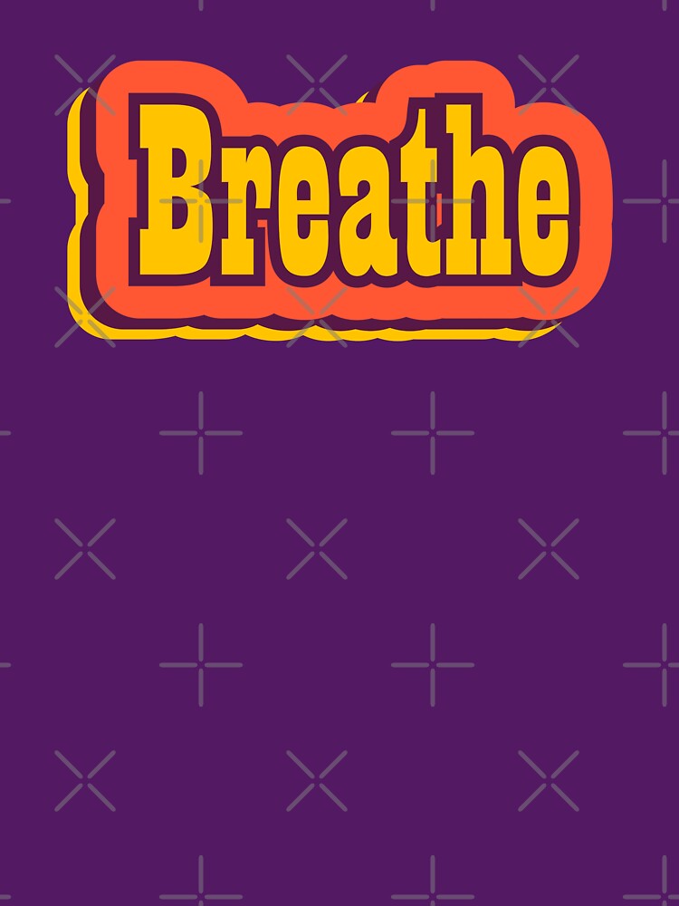 Breathe Retro Typography by ArtNoveltee T-Shirts, Hoodie, Sweatshirt | BlankRebels.com (Image 3)
