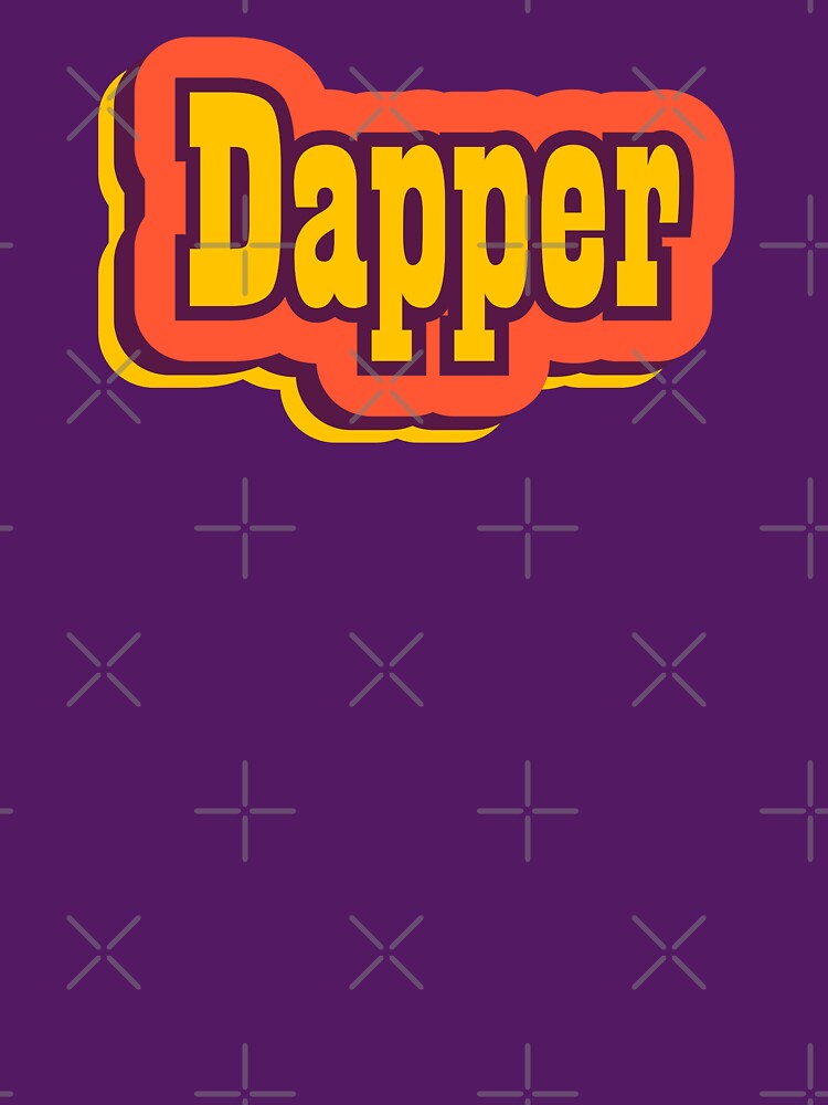 Dapper Retro Typography, Vintage Slang Word by ArtNoveltee T-Shirts, Hoodie, Sweatshirt | BlankRebels.com (Image 3)