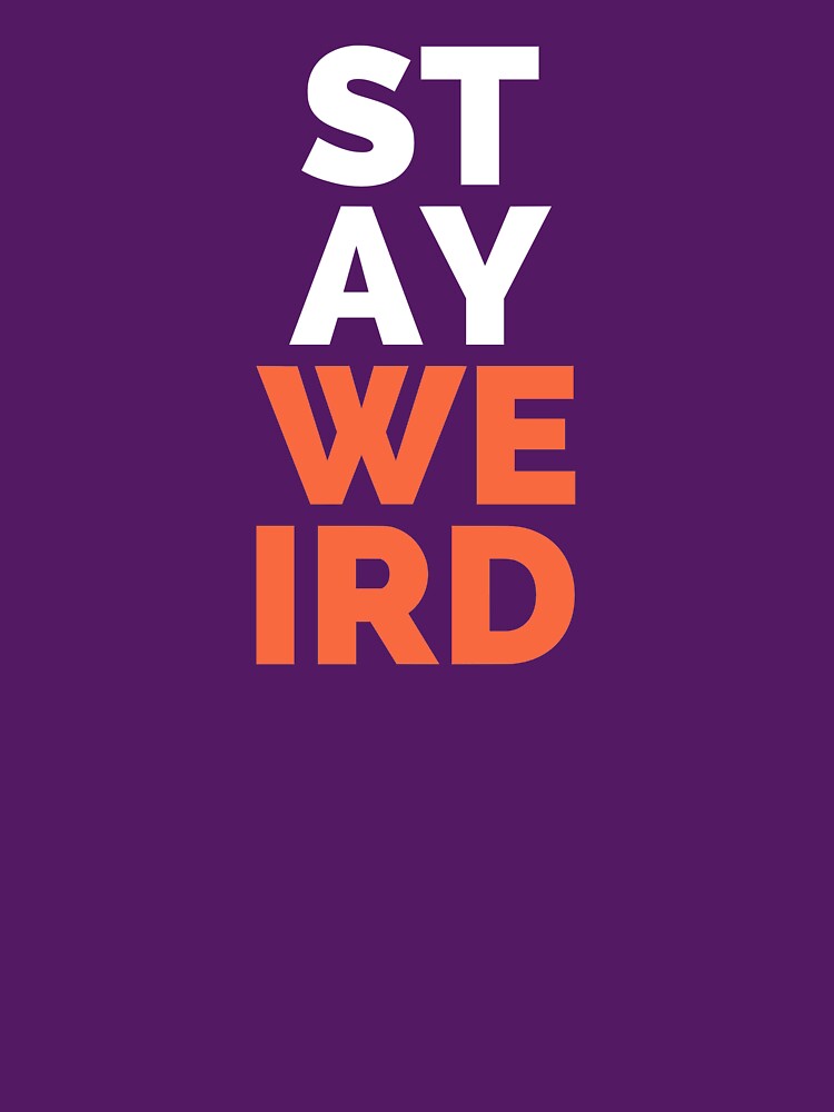 Stay Weird by UTs-Store T-Shirts, Hoodie, Sweatshirt | BlankRebels.com (Image 3)
