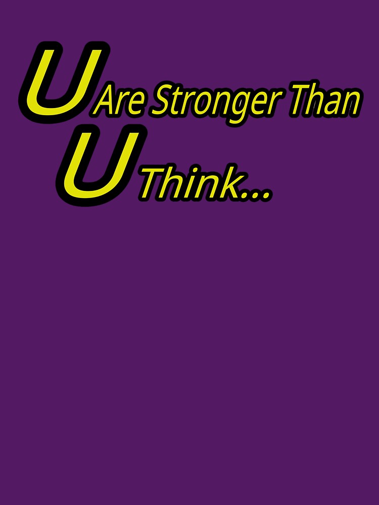 U Are Stronger Than U Think... by Teez2Plz T-Shirts, Hoodie, Sweatshirt | BlankRebels.com (Image 3)