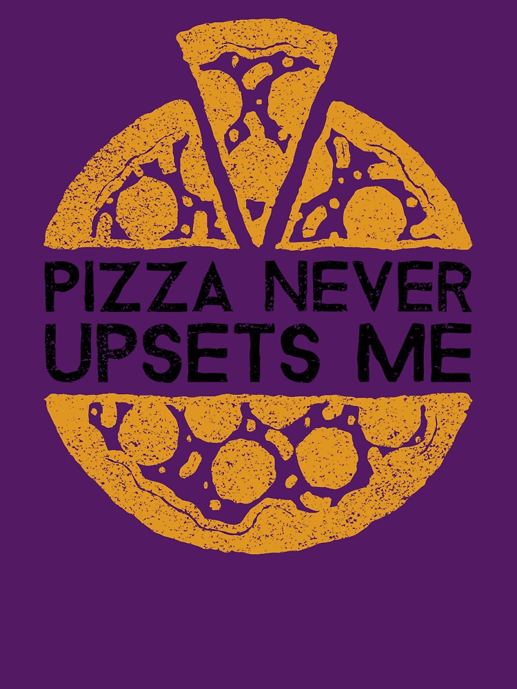 Pizza Never Upsets Me by OnlyCoolTees T-Shirts, Hoodie, Sweatshirt | BlankRebels.com (Image 3)