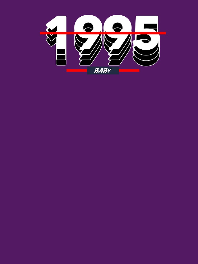 1995 baby by VECmerch T-Shirts, Hoodie, Sweatshirt | BlankRebels.com (Image 3)