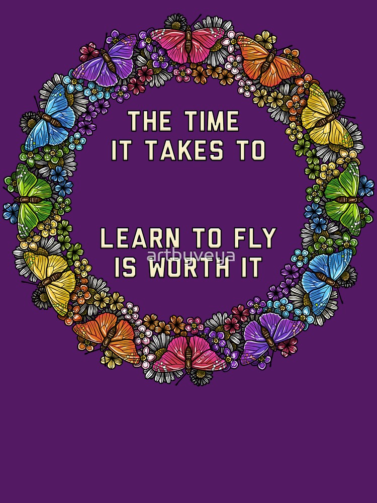 Learning Fly Takes Time T-Shirts, Hoodie, Sweatshirt