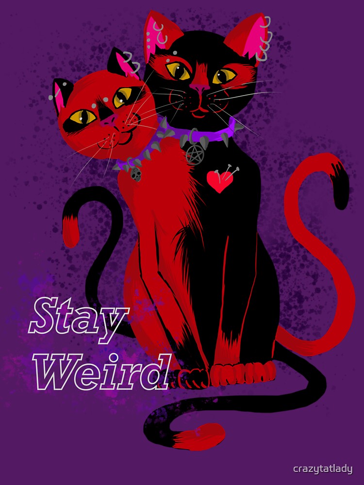 Stay Weird by crazytatlady T-Shirts, Hoodie, Sweatshirt | BlankRebels.com (Image 3)