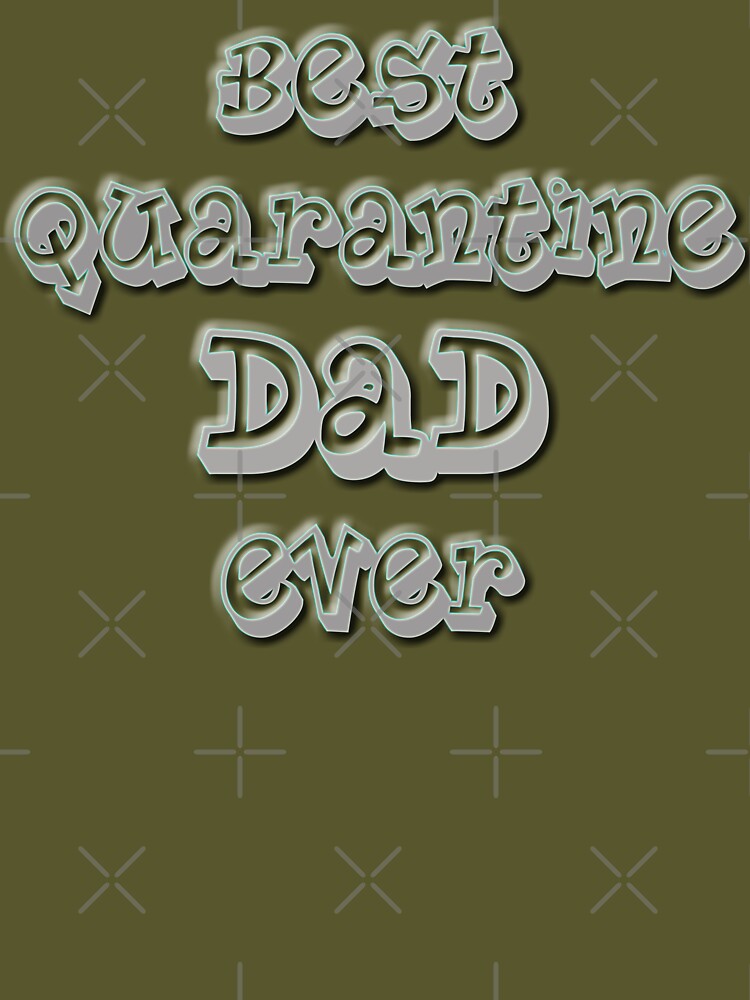FATHERS DAY QUARANTINED - DAD QUARANTINE 2020 - Best gifts for father, grandfather, daddy, papa, granddad,... (Image 3)