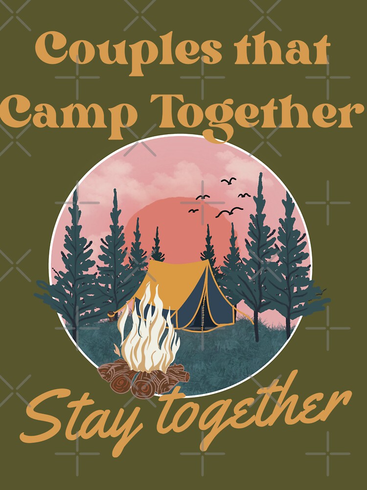 Camping Couples Quotes by Mariana Piana T-Shirts, Hoodie, Sweatshirt | BlankRebels.com (Image 3)