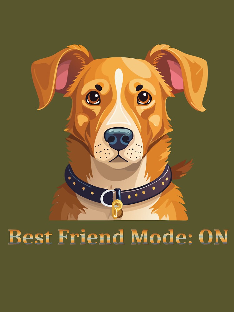 Best Friend Mode: ON – Cute Dog Lover Design by CreativeDuo0