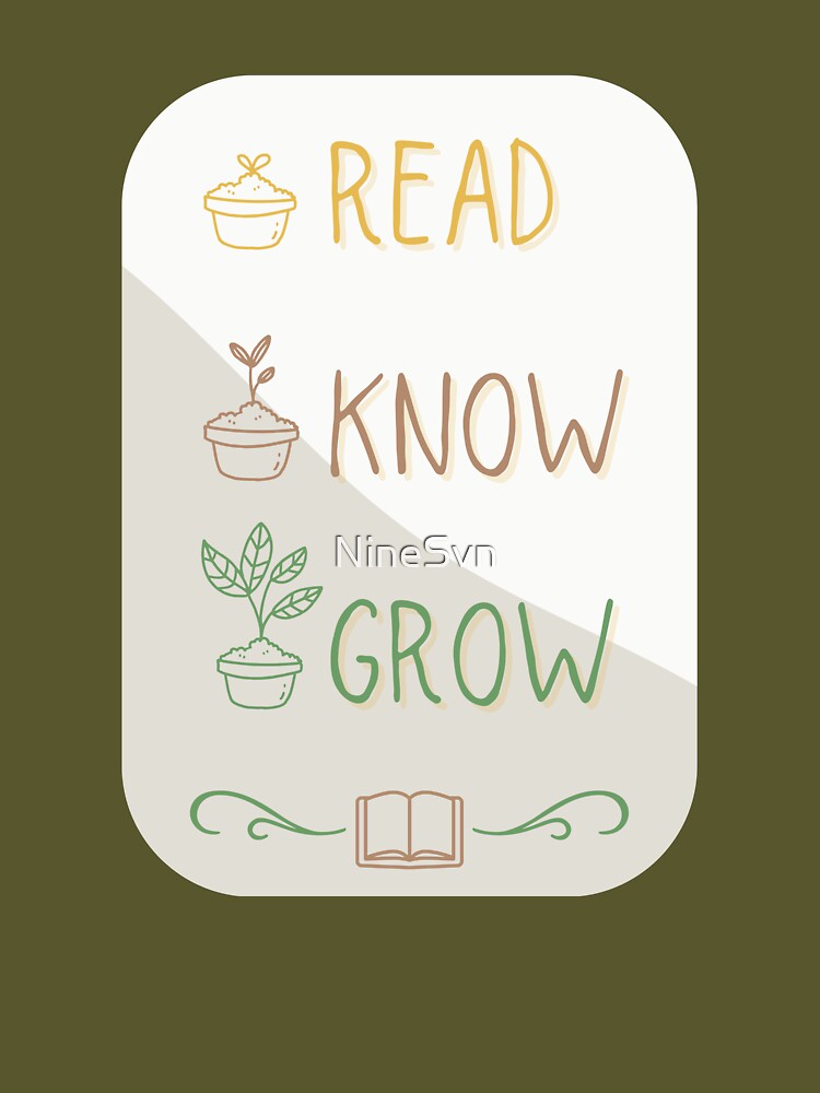 Read, Know, Grow by NineSvn T-Shirts, Hoodie, Sweatshirt | BlankRebels.com (Image 3)