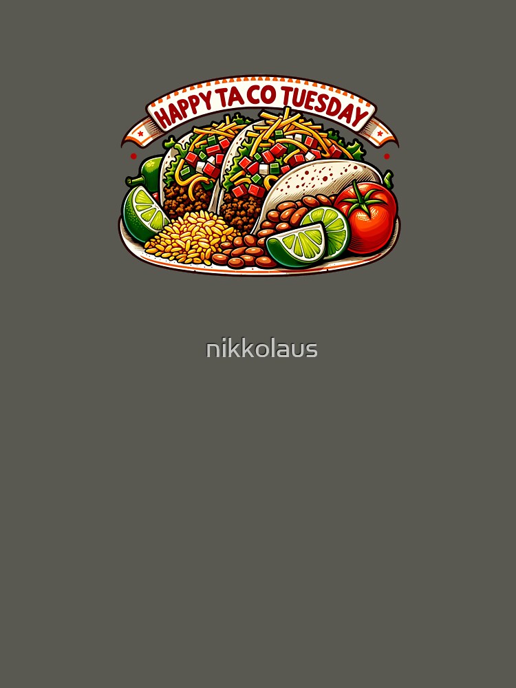 Happy Taco Tuesday with Tan Banner and Red Text by nikkolaus T-Shirts, Hoodie, Sweatshirt | BlankRebels.com (Image 3)