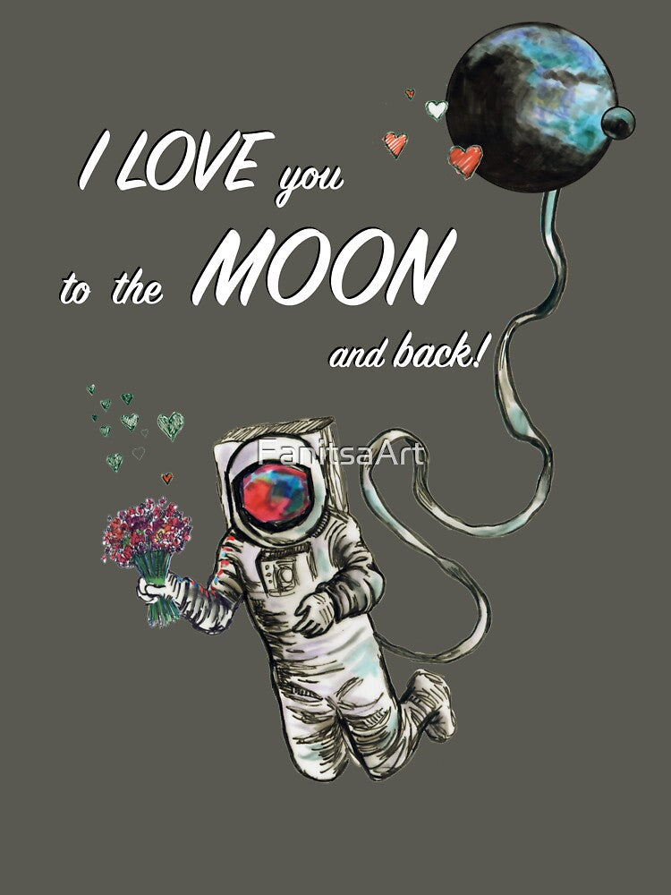 I Love You to the Moon and Back. by FanitsaArt T-Shirts, Hoodie, Sweatshirt | BlankRebels.com (Image 3)