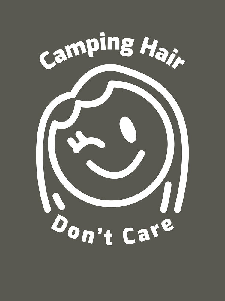 Camping Hair, Don't Care t-shirt by Sunloop Hoodie, Sweatshirt | BlankRebels.com (Image 3)