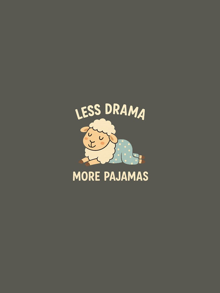 Less Drama, More Pajamas – Funny Cozy Sheep T-Shirt & Hoodie by Unknown-art Sweatshirt | BlankRebels.com (Image 3)
