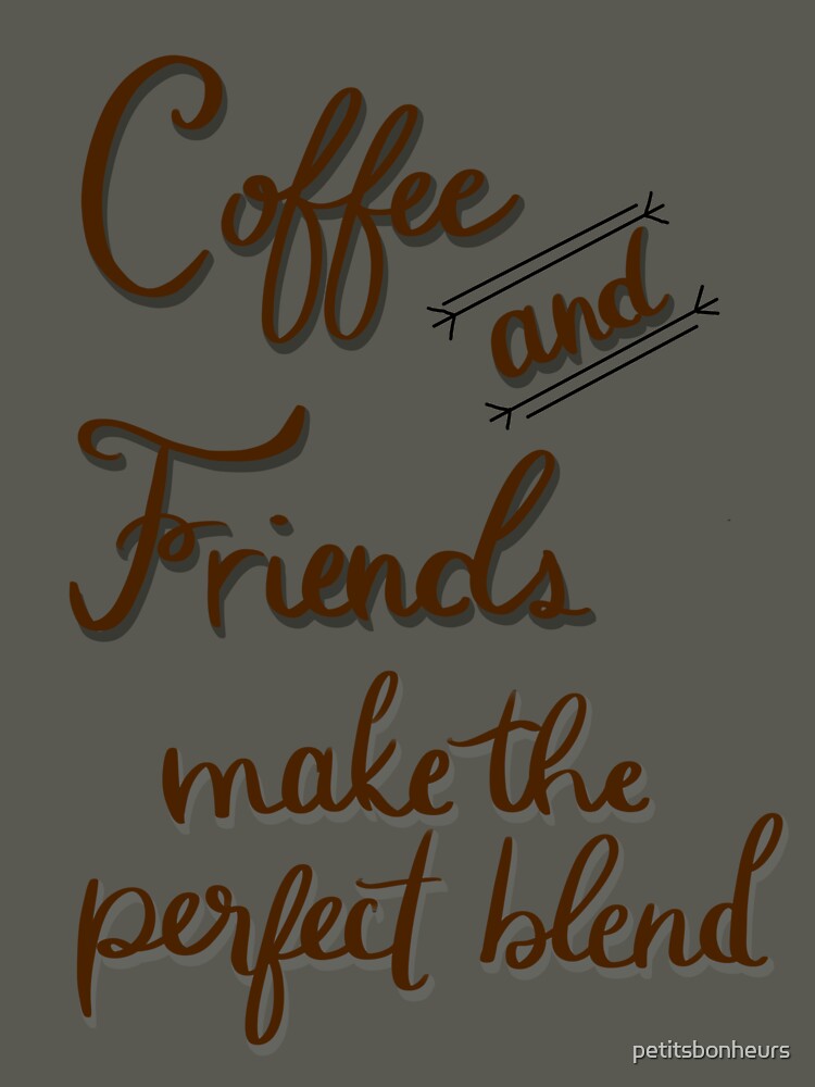 Coffee and Friends by petitsbonheurs T-Shirts, Hoodie, Sweatshirt | BlankRebels.com (Image 3)