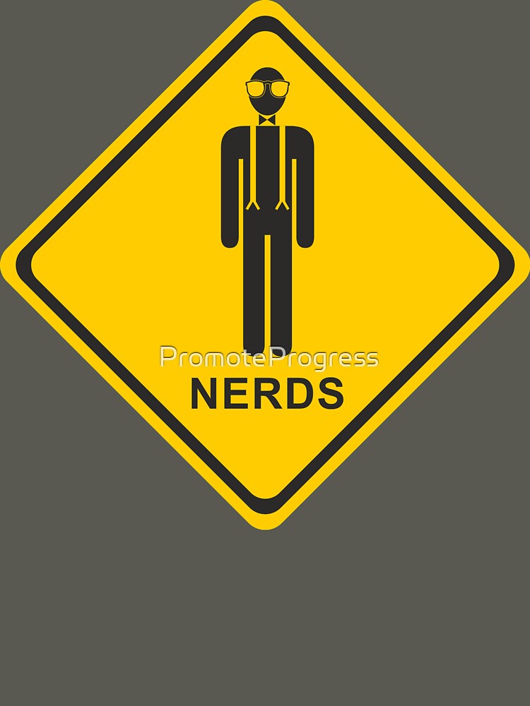 Nerd Warning Sign by PromoteProgress