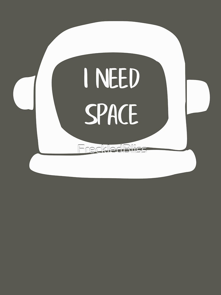 I Need Space by FreckledBliss T-Shirts, Hoodie, Sweatshirt | BlankRebels.com (Image 3)