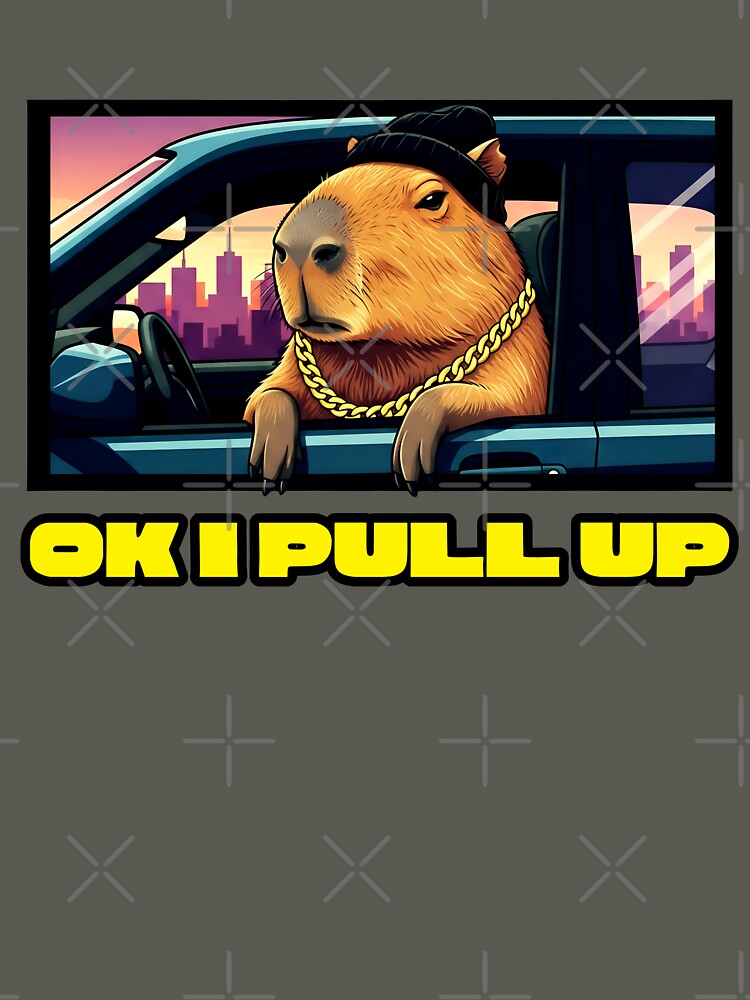 Chill Capybara in Car - OK I Pull Up Meme Design by Zayavca T-Shirts, Hoodie, Sweatshirt | BlankRebels.com (Image 3)