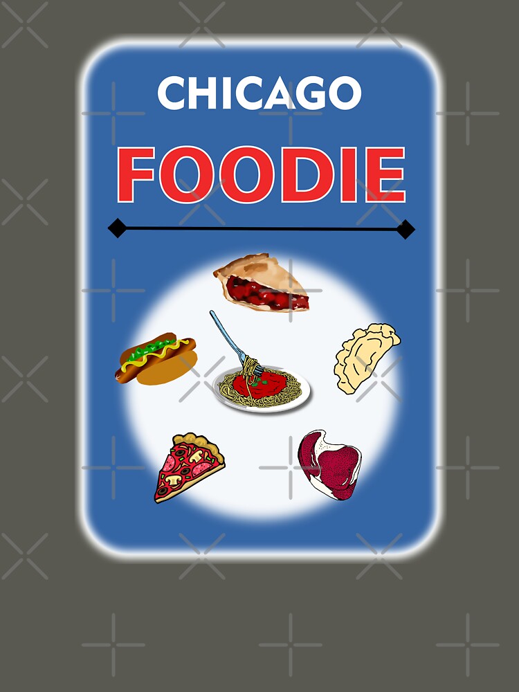 Chicago Foodie - Light Blue Background by ThisNThatImages T-Shirts, Hoodie, Sweatshirt | BlankRebels.com (Image 3)