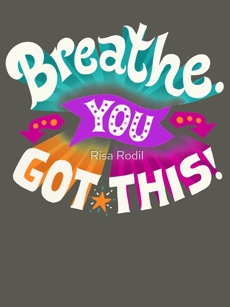You Got This by Risa Rodil T-Shirts, Hoodie, Sweatshirt | BlankRebels.com (Image 3)