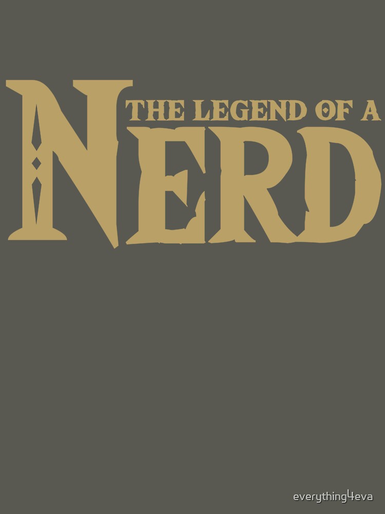 Legend of A Nerd Parody by everything4eva T-Shirts, Hoodie, Sweatshirt | BlankRebels.com (Image 3)